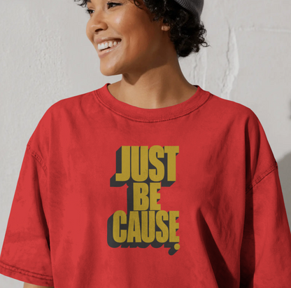 Just be Cause